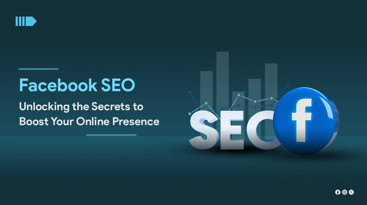 Facebook SEO: Unlocking the Secrets to Boost Your Online Presence