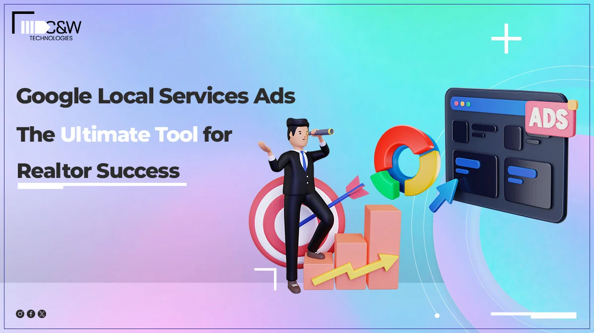 Google Local Services Ads: The Ultimate Tool for Realtor Success