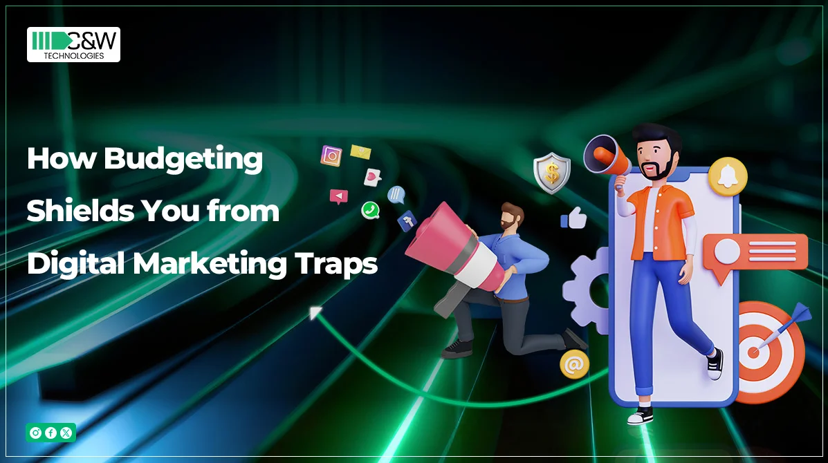 How Budgeting Shields You from Digital Marketing Traps